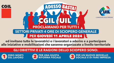 Cgil e Uil, gioved&igrave; 11 aprile sciopero generale di 4 ore per tutti i settori privati