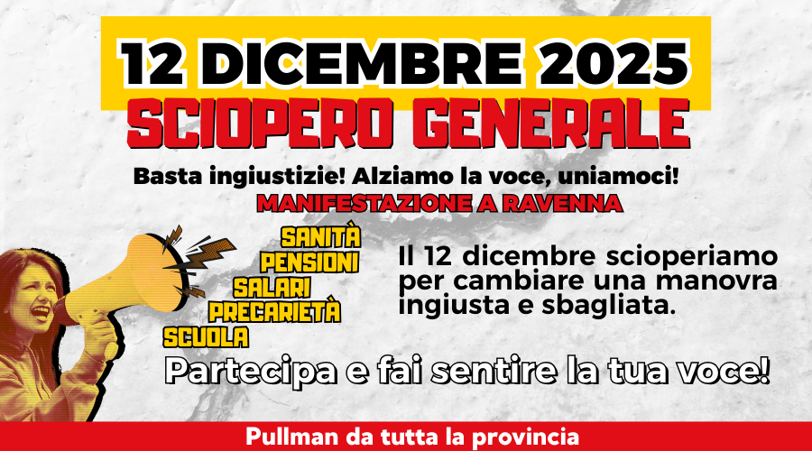 ‘Io sciopero contro una Legge di Bilancio ingiusta’, Venerdì 12 dicembre 2025 sciopero generale Cgil per l'intera giornata di lavoro